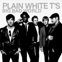 Purchase Plain White T's - Big Bad World