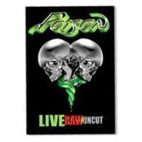 Purchase Poison - Live, Raw & Uncut (DVDA)
