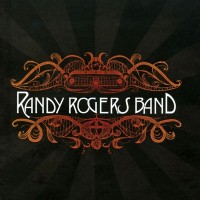 Purchase Randy Rogers Band - Randy Rogers Band