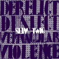 Purchase Slim Twig - Derelict Dialect (EP)