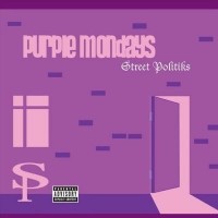Purchase Street Politiks - Purple Mondays