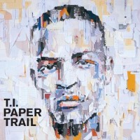 Purchase T.I. - Paper Trail (Explicit)
