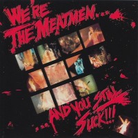Purchase The Meatmen - We're The Meatmen... And You Still Suck!!!