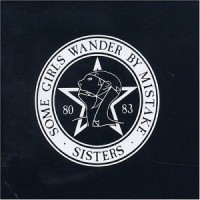 Purchase The Sisters of Mercy - Some Girls Wander By Mistake 80-83