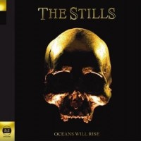 Purchase The Stills - Oceans Will Rise