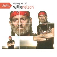 Purchase Willie Nelson - Playlist: The Very Best Of Willie Nelson