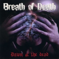 Purchase Breath of Death - Dawn of the dead