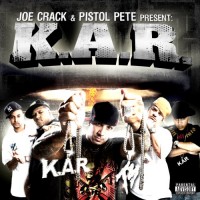 Purchase Joe Crack & Pistol Pete - K.A.R.
