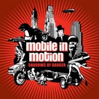 Purchase Mobile in Motion - Shadows of Danger