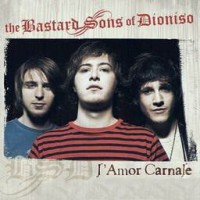 Purchase The Bastard Sons Of Dioniso - J'Amor Carnale