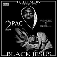 Purchase 2Pac - Black Jesus (Bootleg)