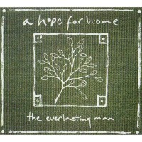 Purchase A Hope For Home - The Everlasting Man