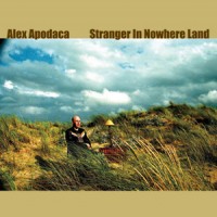 Purchase Alex Apodaca - Stranger In Nowhere Land