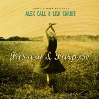 Purchase Alex Call & Lisa Carrie - Passion & Purpose