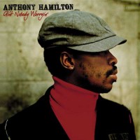 Purchase Anthony Hamilton - Ain't Nobody Worryin'