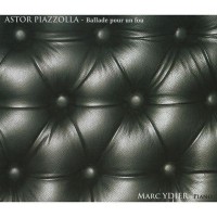 Purchase Astor Piazzolla & Marc Ydier - Ballade Pour Un Fou
