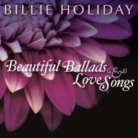 Purchase Billie Holiday - Beautiful Ballads & Love Songs