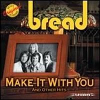 Purchase Bread - Make It with You and Other Hits