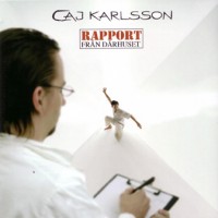 Purchase Caj Karlsson - Rapport Från Dårhuset