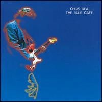 Purchase Chris Rea - The Blue Cafe