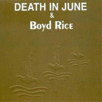 Purchase Death In June - Alarm Agents (with Boyd Rice)