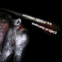 Purchase Deathcamp Project - Well-Known Pleasures