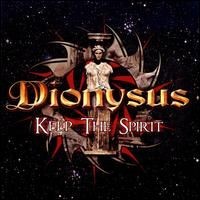 Purchase Dionysus - Keep The Spirit