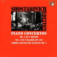Purchase Dmitri Shostakovich - Shostakovich Edition: Piano Concertos (No.1 in C minor, No.2 in F major Op.102, Three fantastic dances Op.5)