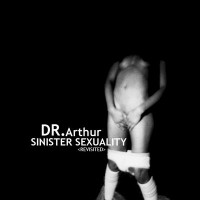 Purchase Dr. Arthur - Sinister Sexuality