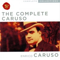Purchase Enrico Caruso - The Complete Caruso CD1