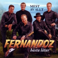 Purchase Fernandoz - Mest Av Allt - Fernandoz Bästa Låtar CD1