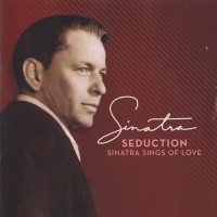 Purchase Frank Sinatra - Seduction: Sinatra Sings Of Love