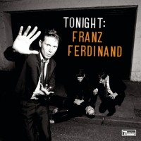 Purchase Franz Ferdinand - Tonight: Franz Ferdinand (Deluxe Edition) CD2