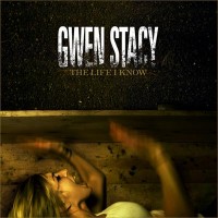 Purchase Gwen Stacy - The Life I Know