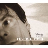 Purchase Henrik Hell - Will We Stay For A While
