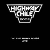 Purchase Highway Chile - On The Road Again Live