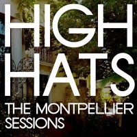 Purchase High Hats - The Montpellier Sessions