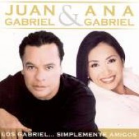 Purchase Juan Gabriel & Ana Gabriel - Los Gabriel... Simplemente Amigos