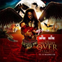 Purchase Lil Wayne - The Drought Is Over Pt.6 (The Reincarnation)