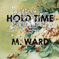 Purchase M. Ward - Hold Time