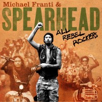 Purchase Michael Franti & Spearhead - All Rebel Rockers