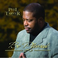 Purchase Phil Tarver - Be Pleased