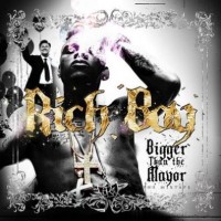 Purchase Rich Boy - Bigger Than The Mayor Mixtape