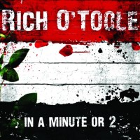 Purchase Rich O'Toole - In a Minute or 2