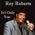 Purchase Roy Roberts- It's Only You MP3