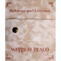 Purchase Sickboys and Lowmen - White Buffalo