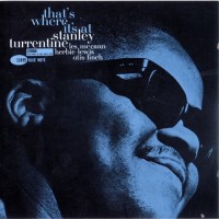 Purchase Stanley Turrentine - That's Where It's At (Remastered 2005)