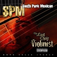 Purchase South Park Mexican - The Last Chair Violinist CD1