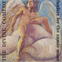 Purchase The Divine Comedy - Fanfare For The Comic Muse