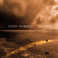 Purchase Todd Thibaud - Broken (Deluxe Edition) CD2